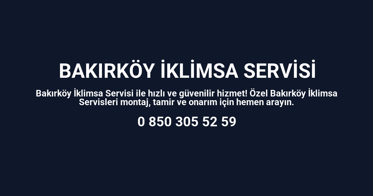 Bakırköy İklimsa Servisi